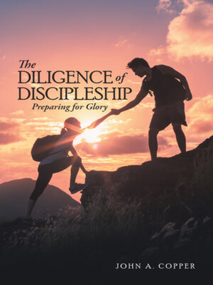 cover image of The Diligence of Discipleship